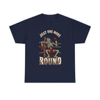 Just One More Round - T‑Shirt