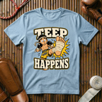 Teep Happens - T‑Shirt