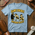 Same Energy - T‑Shirt