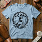 Soft Hands Hard Elbows - T‑Shirt