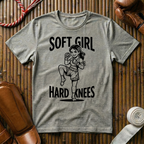 Soft Girl Hard Knees - T‑Shirt