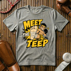 Meet The Teep - T‑Shirt