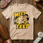 Meet The Teep - T‑Shirt