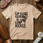 Lip Gloss & Low Kicks - T‑Shirt