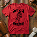 Soft Girl Hard Knees - T‑Shirt