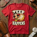 Teep Happens - T‑Shirt