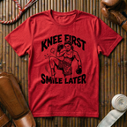 Knee First Smile Later - T‑Shirt