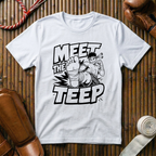 Meet The Teep - T‑Shirt