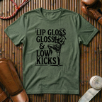 Lip Gloss & Low Kicks - T‑Shirt