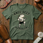 Knee Deep In Problems - T-Shirt