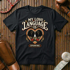 My Love Language Is Sparring - T‑Shirt