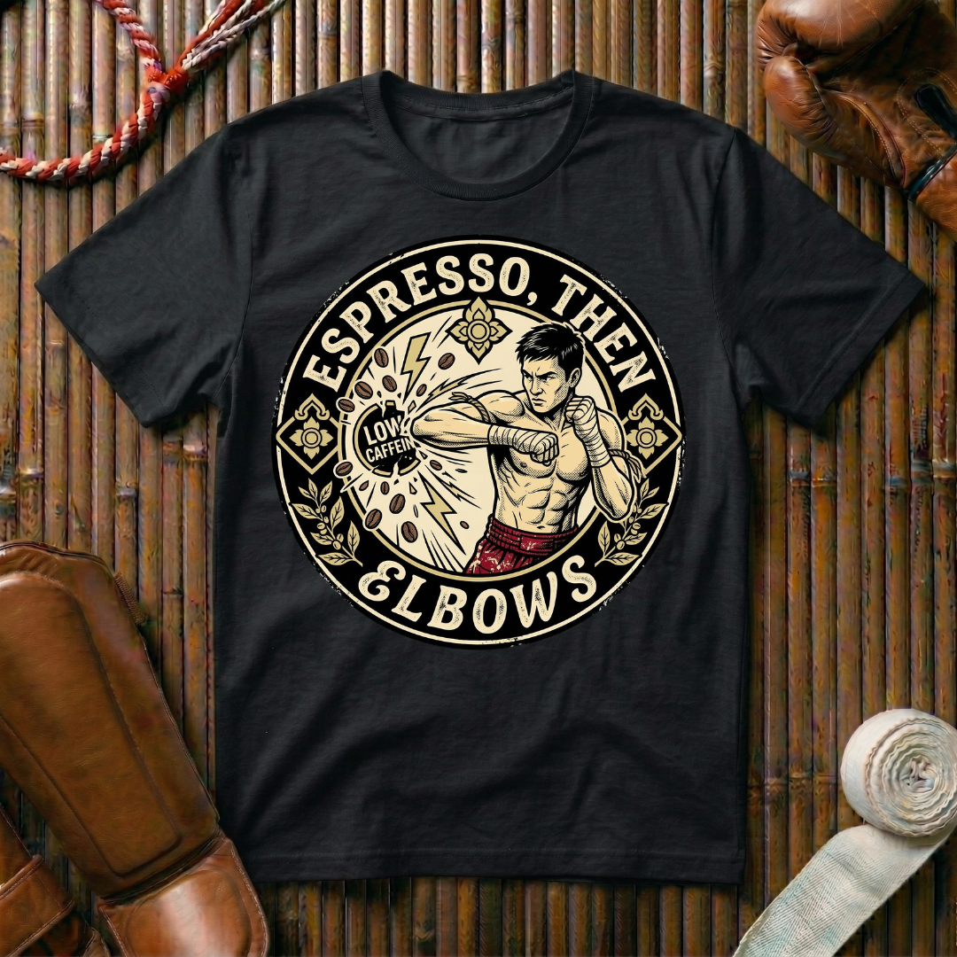 Espresso, Then Elbows - T-Shirt