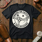 Caffeine & Bad Decisions - T-Shirt