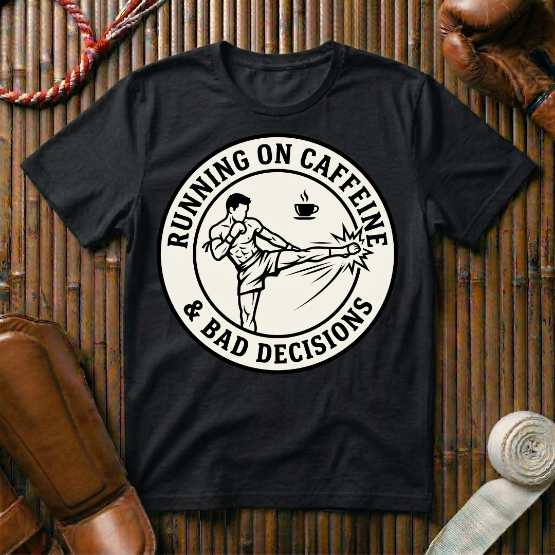 Caffeine & Bad Decisions - T-Shirt