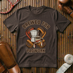 Brewed For Padwork - T-Shirt
