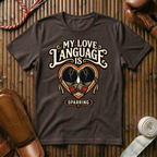 My Love Language Is Sparring - T‑Shirt