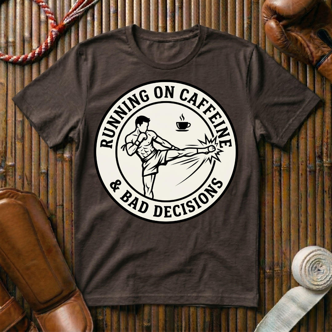 Caffeine & Bad Decisions - T-Shirt