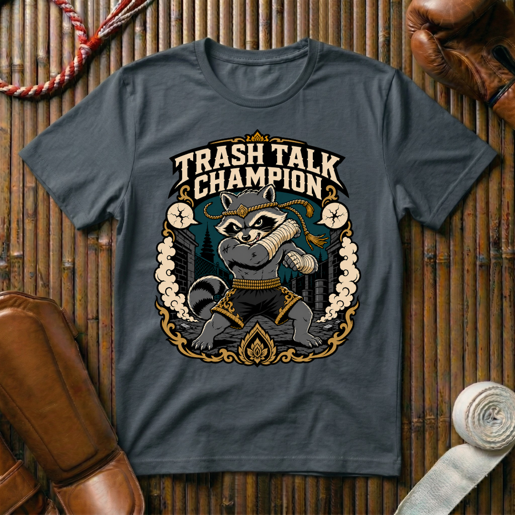 Trash Talk Champion - T‑Shirt