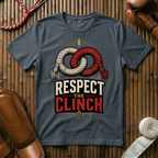Respect The Clinch - T‑Shirt