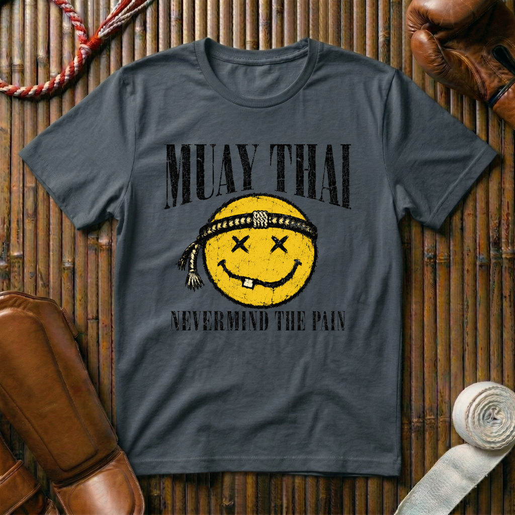 Nevermind The Pain - T‑Shirt
