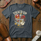 Thai`d Up In Training - T‑Shirt