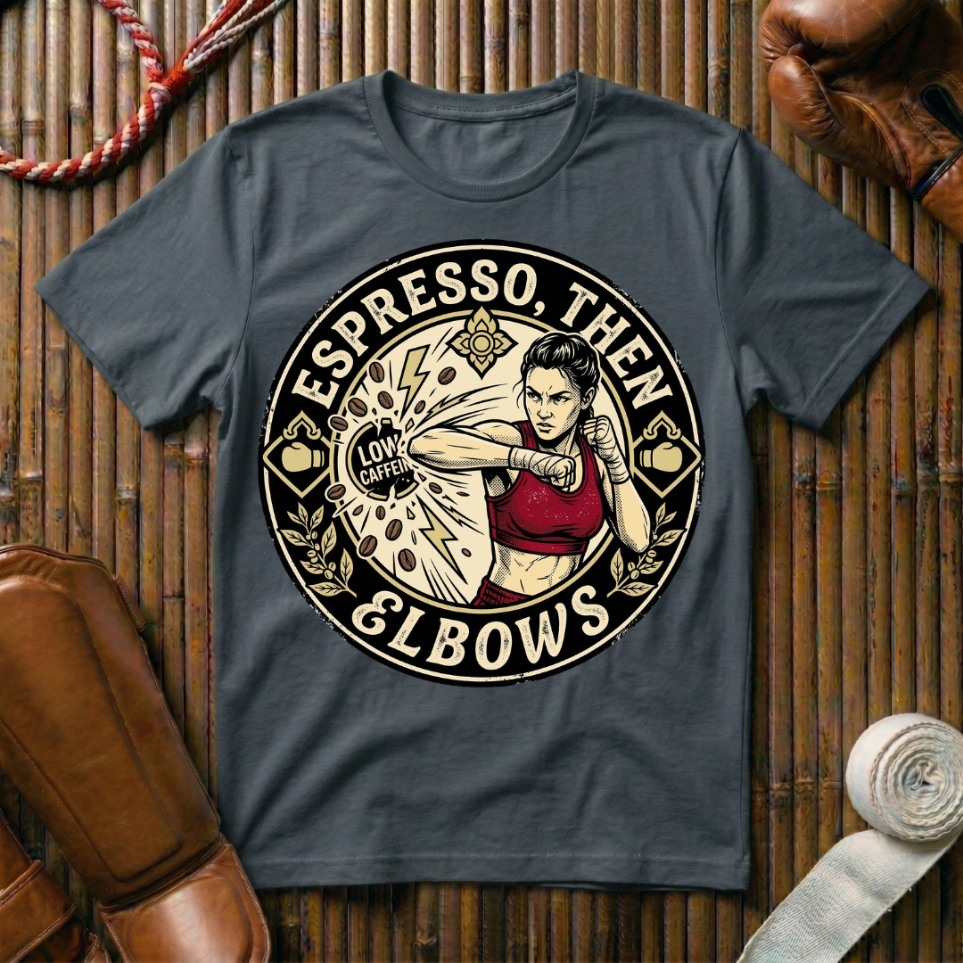 Espresso, Then Elbows - T-Shirt
