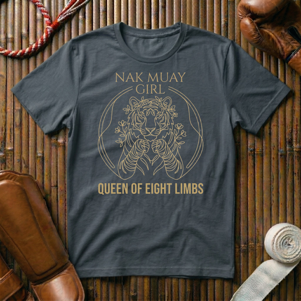 Nak Muay Girl - Queen Of Eight Limbs - T-Shirt