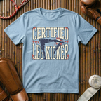 Certified Leg Kicker - T-Shirt