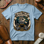 Trash Talk Champion - T‑Shirt
