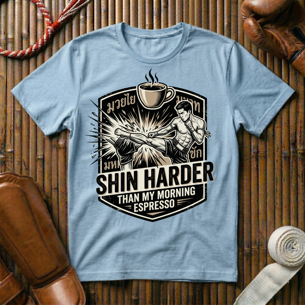 Shin Harder Than My Morning Espresso - T-Shirt