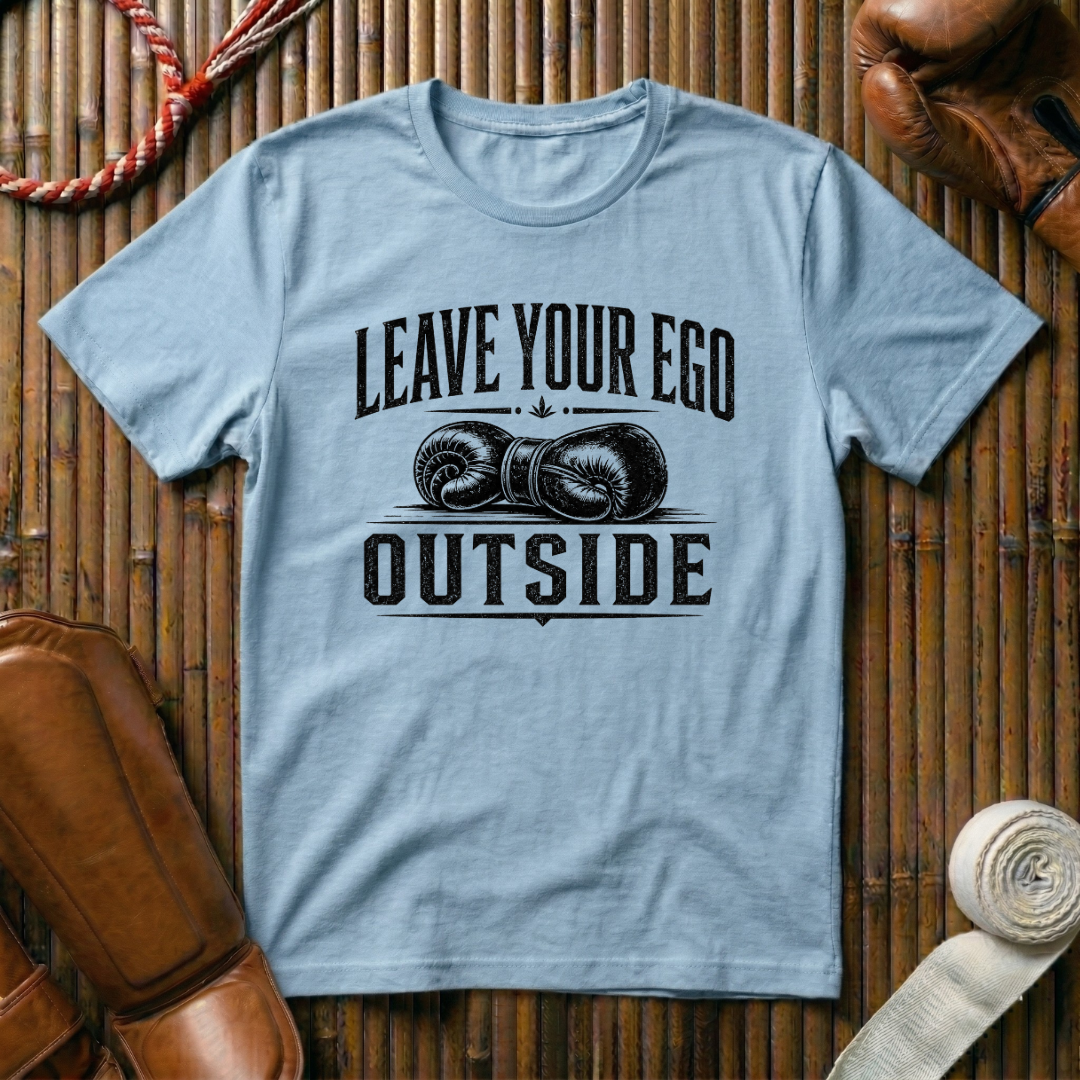 Leave Your Ego Outside - T‑Shirt
