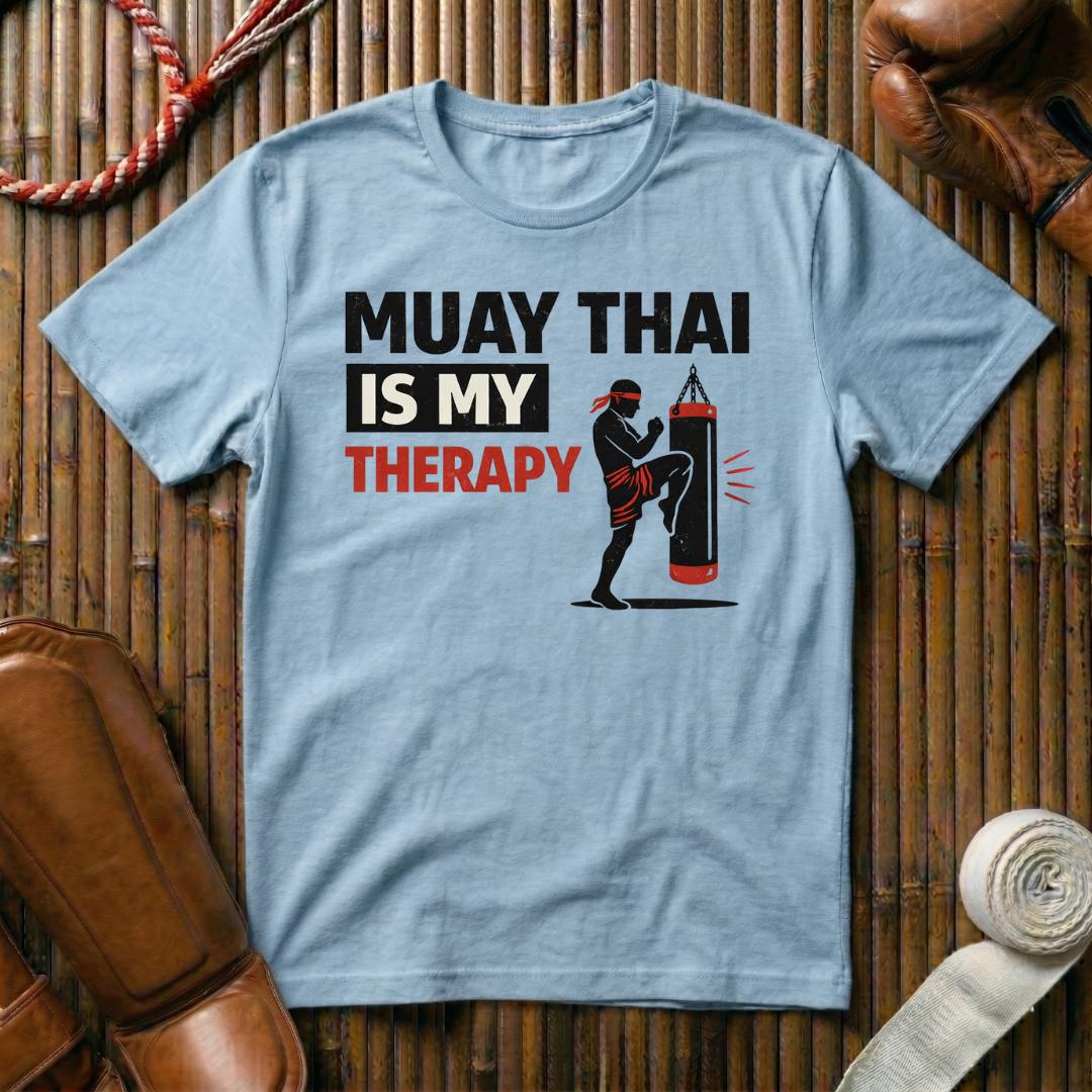 Muay Thai Is My Therapy - T-Shirt