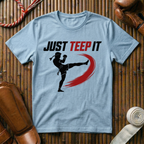 Just Teep It - T‑Shirt