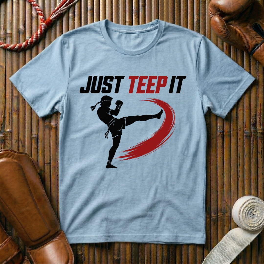 Just Teep It - T‑Shirt