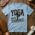 Yoga With Violence - T-Shirt