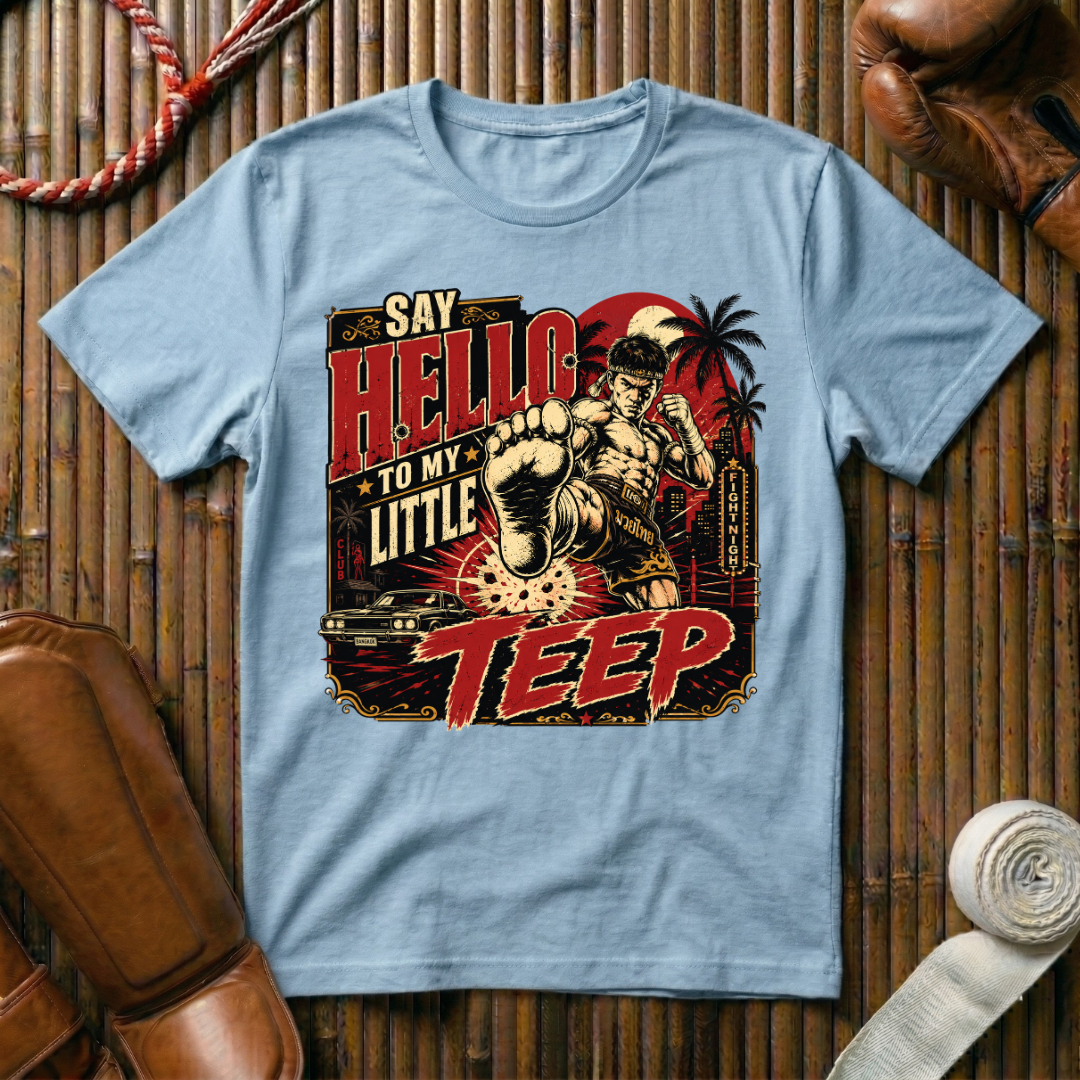 Say Hello To My Little Teep - T‑Shirt