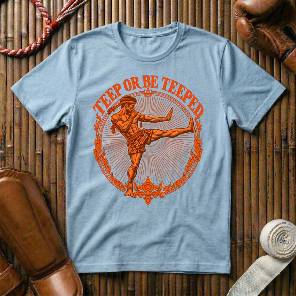 Teep Or Be Teeped - T‑Shirt