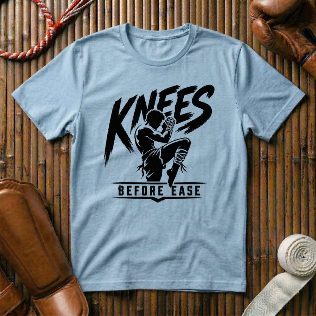 Knees Before Ease - T‑Shirt