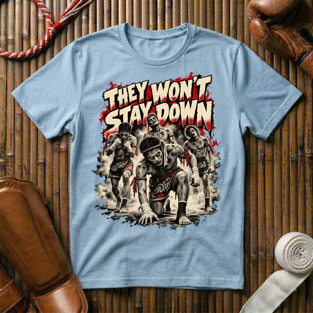 Stay Down - T‑Shirt