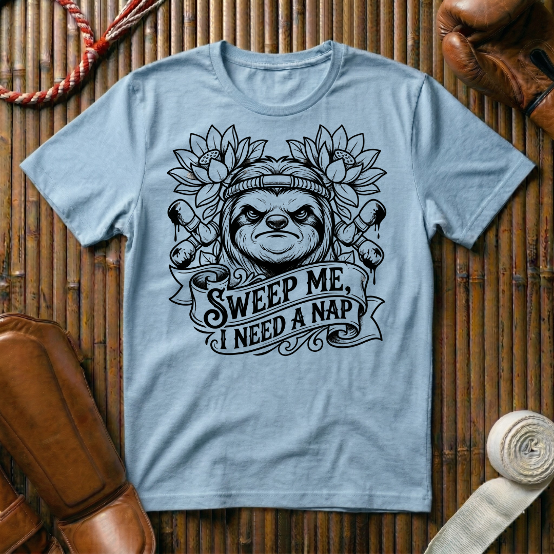 Sweep Me I Need A Nap - T-Shirt