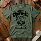 Clinched & Confused - T-Shirt