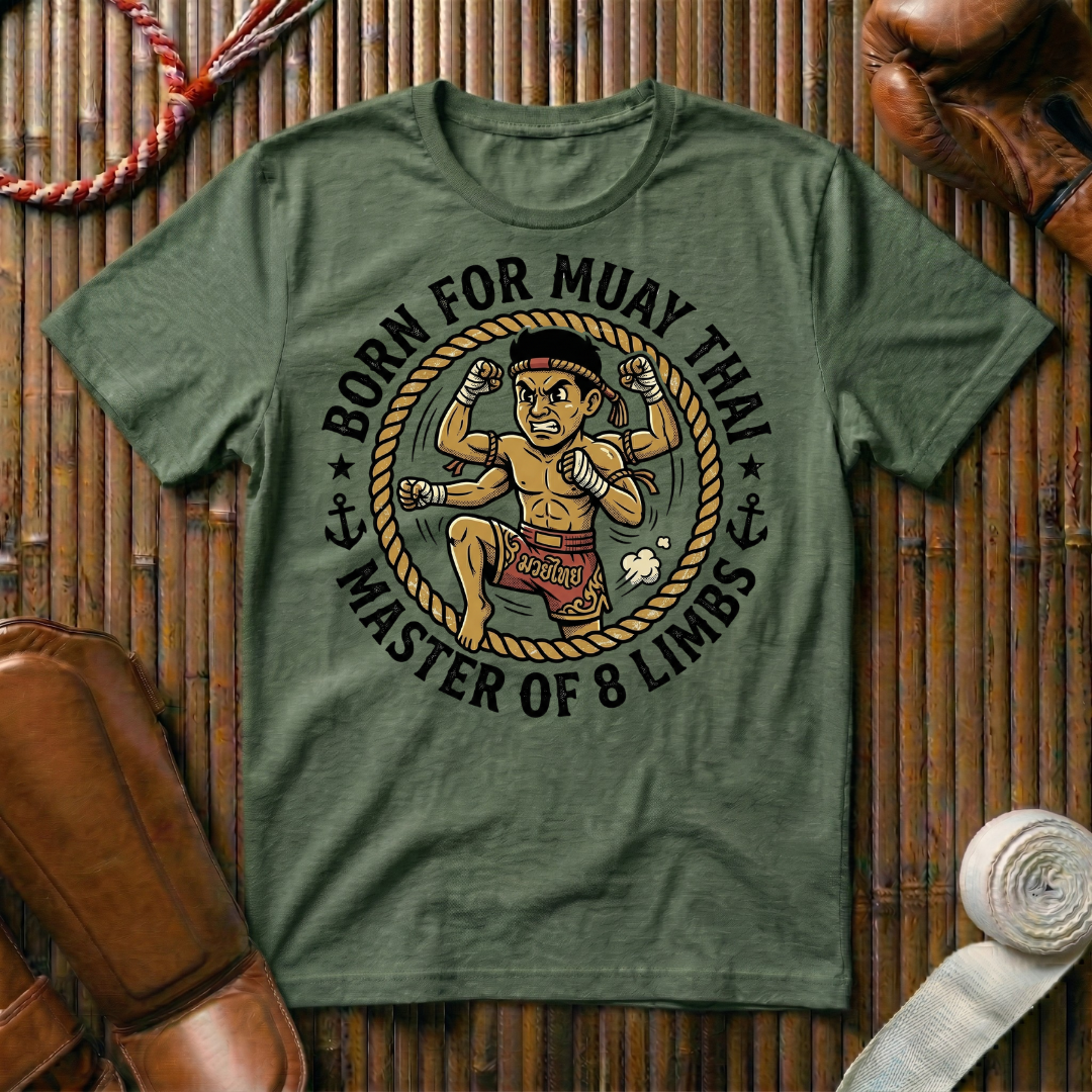 Born For Muay Thai -  T-Shirt