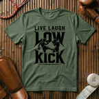 Live Laugh Low Kick - T‑Shirt