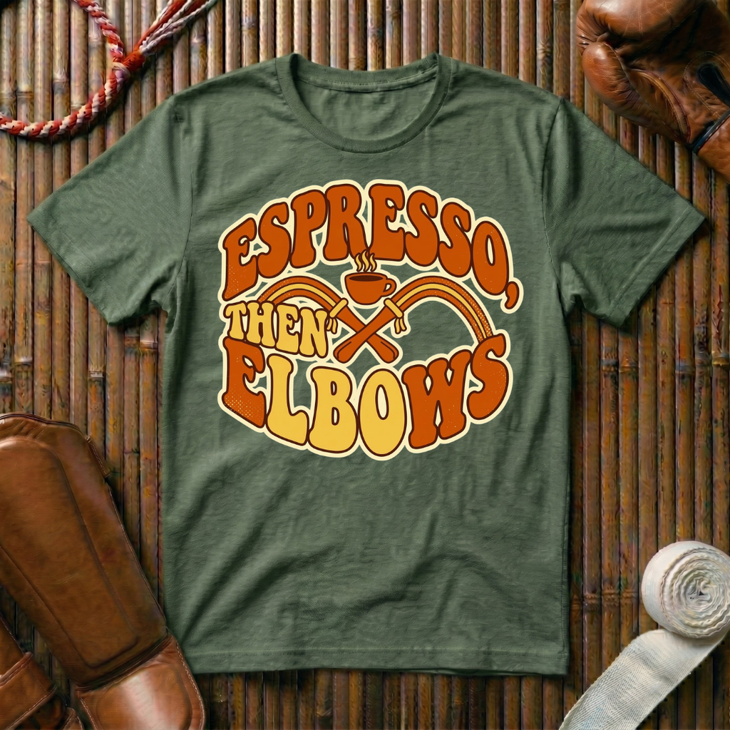 Espresso Then Elbows - T-Shirt