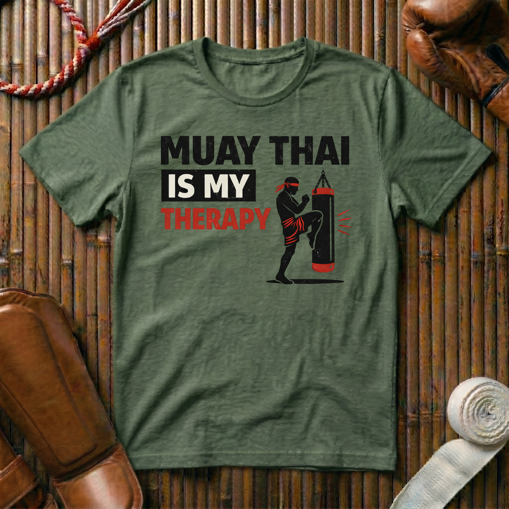 Muay Thai Is My Therapy - T-Shirt