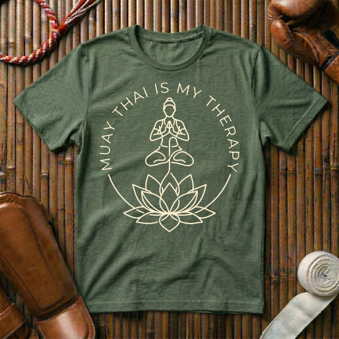 Muay Thai Is My Therapy - T-Shirt