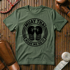 Muay Thai Made Me Do It - T‑Shirt