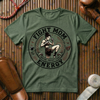 Fight Mom Energy - T-Shirt