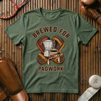 Brewed For Padwork - T-Shirt