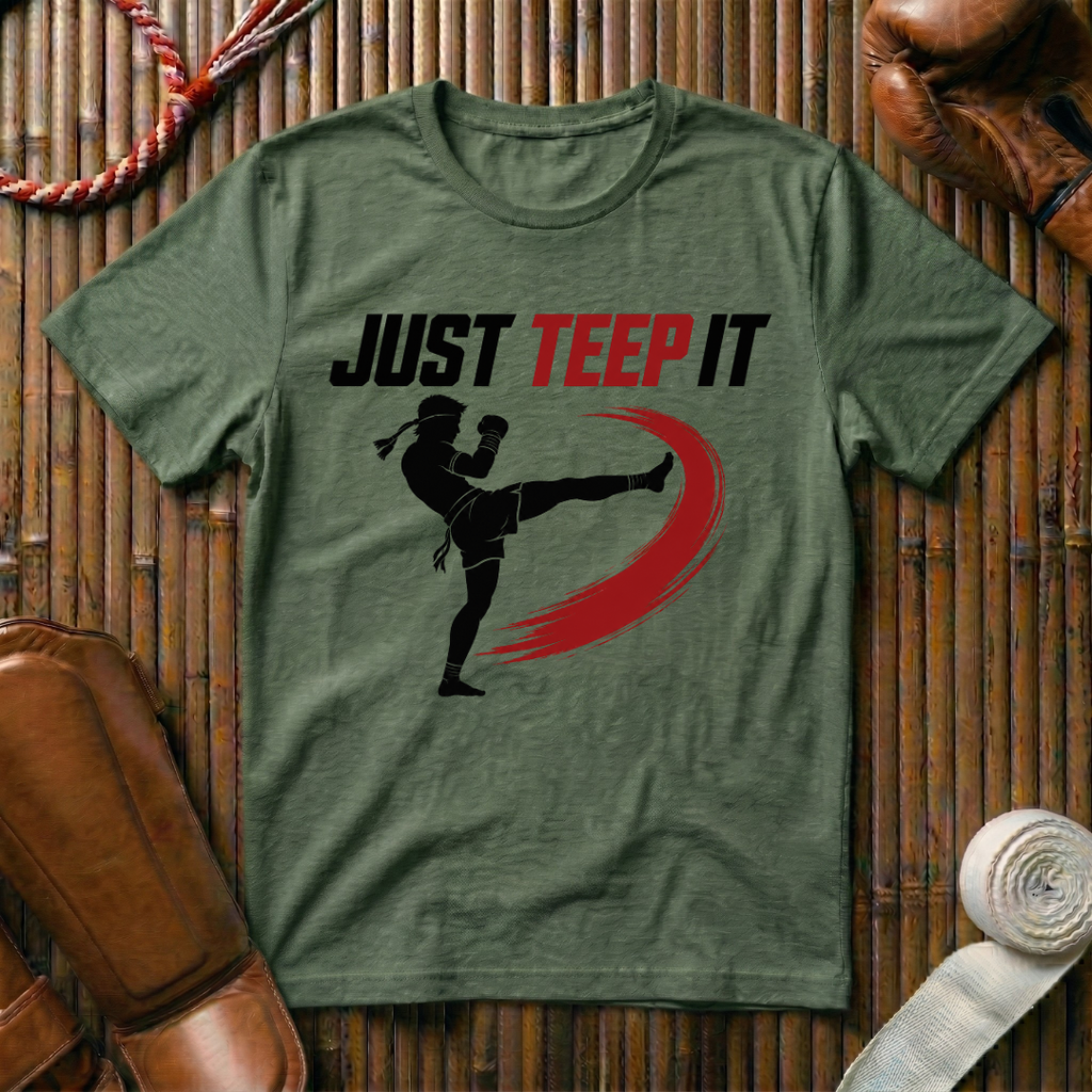 Just Teep It - T‑Shirt